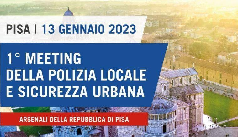 Sicurezza, a Pisa primo meeting su “Polizia locale e sicurezza urbana ...