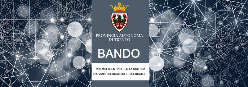 Bando "Premio Trentino per la Ricerca - Giovani ricercatrici e ricercatori"