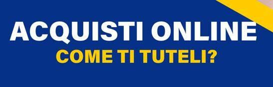 Acquisti online: Come ti tuteli 2023?