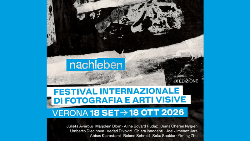 Nachleben - Festival Internazionale di fotografia e arti visive 2026